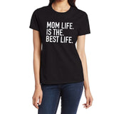 Mom life is the best life printed tshirt