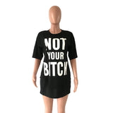Not your bitch oversize tshirt dress