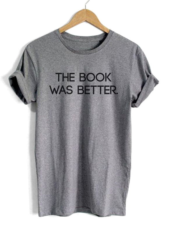 The book was better retro tshirt